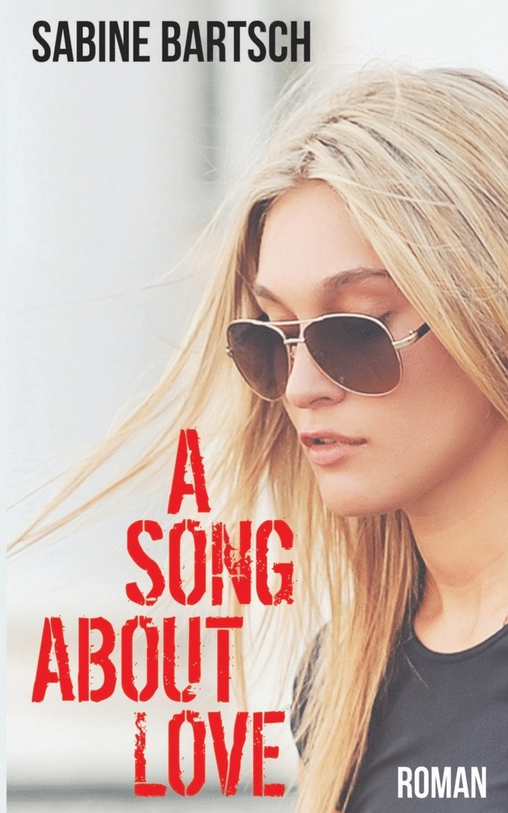 Sabine Bartsch - A Song about Love, Häftad