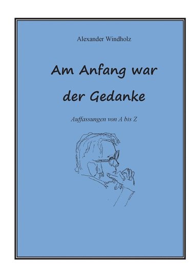 bokomslag Am Anfang war der Gedanke