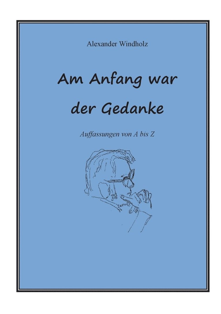 Am Anfang war der Gedanke 1