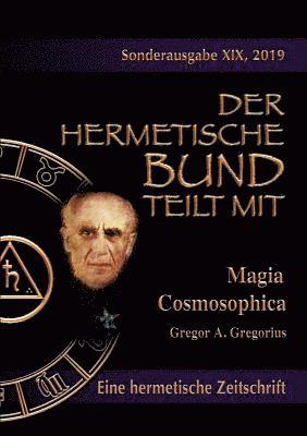 Gregor a Gregorius, Gregor a. Gregorius, Gregor A. Gregorius, Christof Uiberreiter Verlag - Magia Cosmosophica, Häftad