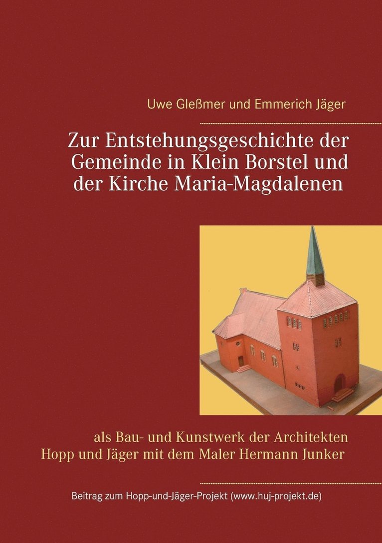 Uwe Gleßmer, Emmerich Jäger - Zur Entstehungsgeschichte der Gemeinde in Klein Borstel und der Kirche Maria-Magdalenen, Häftad