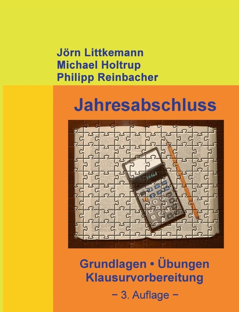 Jörn Littkemann, Michael Holtrup, Philipp Reinbacher - Jahresabschluss, 3. Auflage, Häftad