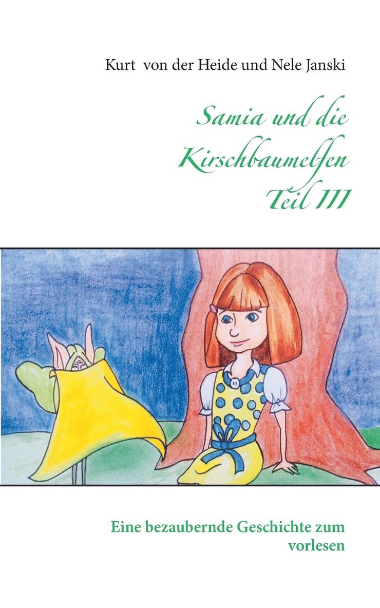 Samia und die Kirschbaumelfen Teil III