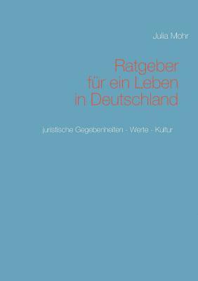 bokomslag Ratgeber für ein Leben in Deutschland
