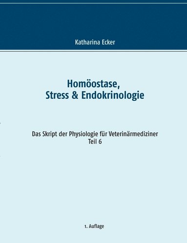 bokomslag Homöostase, Stress & Endokrinologie