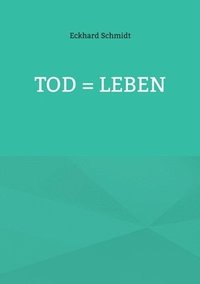 bokomslag Tod = Leben