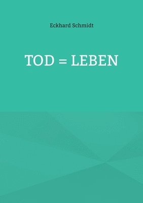 bokomslag Tod = Leben