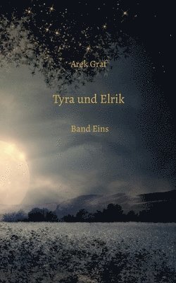 bokomslag Tyra und Elrik