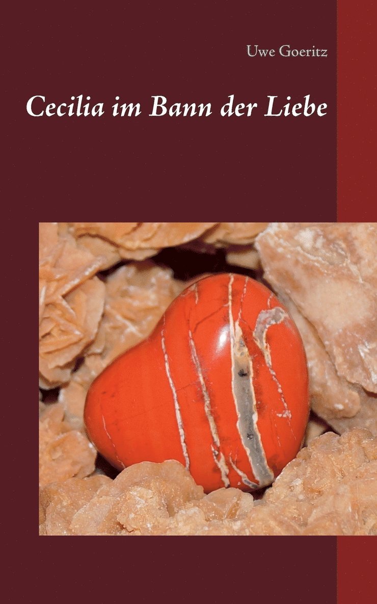 Uwe Goeritz - Cecilia im Bann der Liebe, Häftad