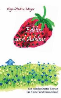 bokomslag Edelin und Adeline