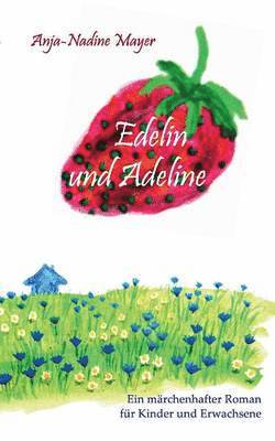 bokomslag Edelin und Adeline