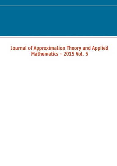 bokomslag Journal of Approximation Theory and Applied Mathematics - 2015 Vol. 5