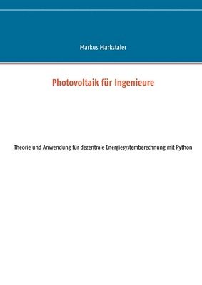 Markus Markstaler - Photovoltaik für Ingenieure, Häftad