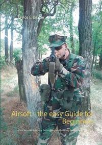 bokomslag Airsoft - the easy Guide for Beginners