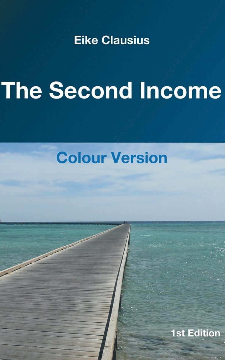 Eike Clausius - Second Income, Häftad
