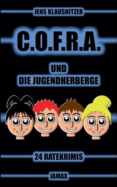 bokomslag C.O.F.R.A. und die Jugendherberge