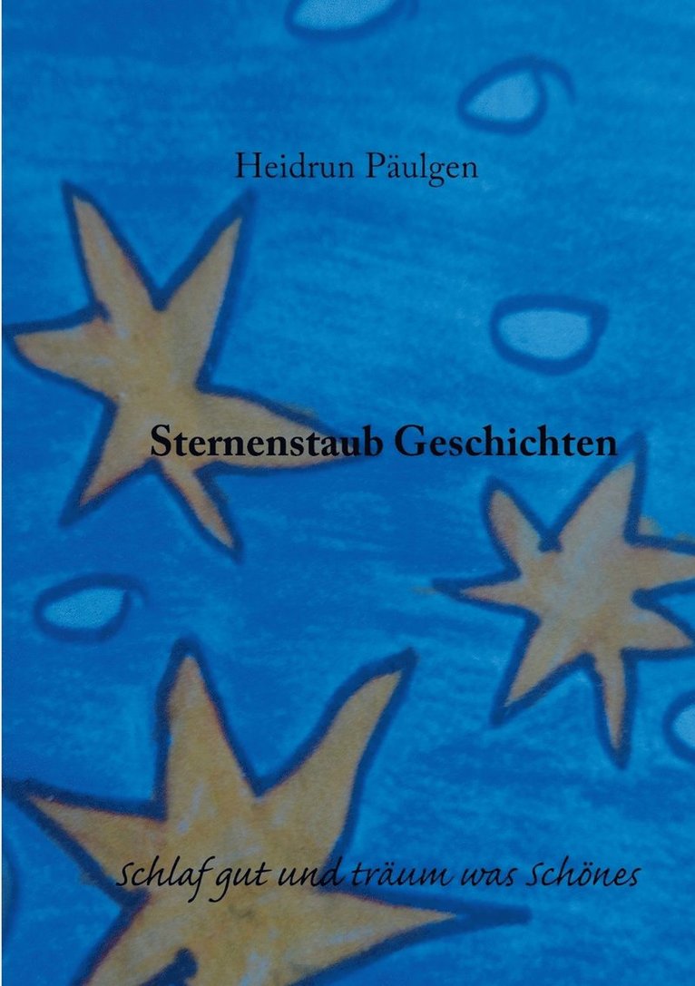 Heidrun Päulgen - Sternenstaub Geschichten, Häftad