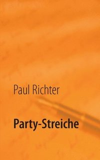 bokomslag Party-Streiche: frech bis gemein
