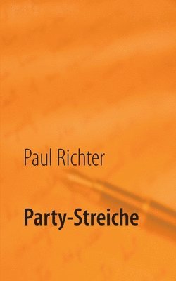 Party-Streiche 1