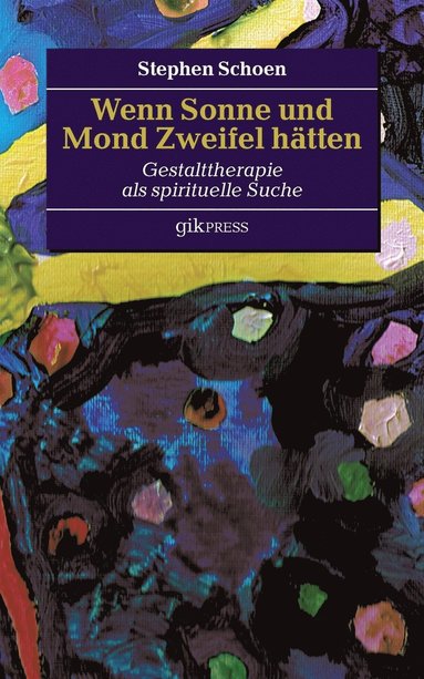 Stephen Schoen, Erhard Doubrawa - Wenn Sonne und Mond Zweifel hätten, Häftad
