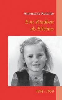 bokomslag Eine Kindheit als Erlebnis