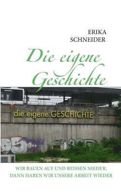 bokomslag Die eigene Geschichte