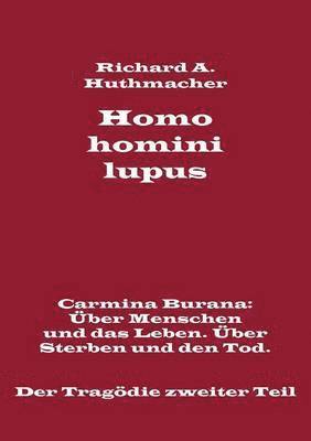 bokomslag Homo homini lupus. Der Tragdie zweiter Teil