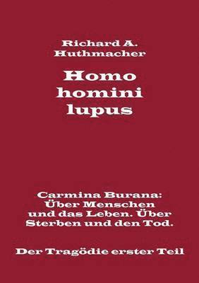 Homo homini lupus. Der Tragdie erster Teil 1