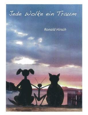 Ronald Hirsch - Jede Wolke ein Traum, Häftad