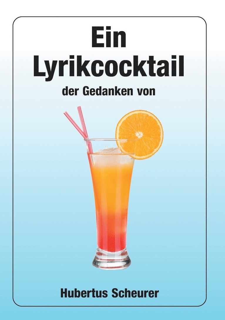 Ein Lyrikcocktail der Gedanken 1