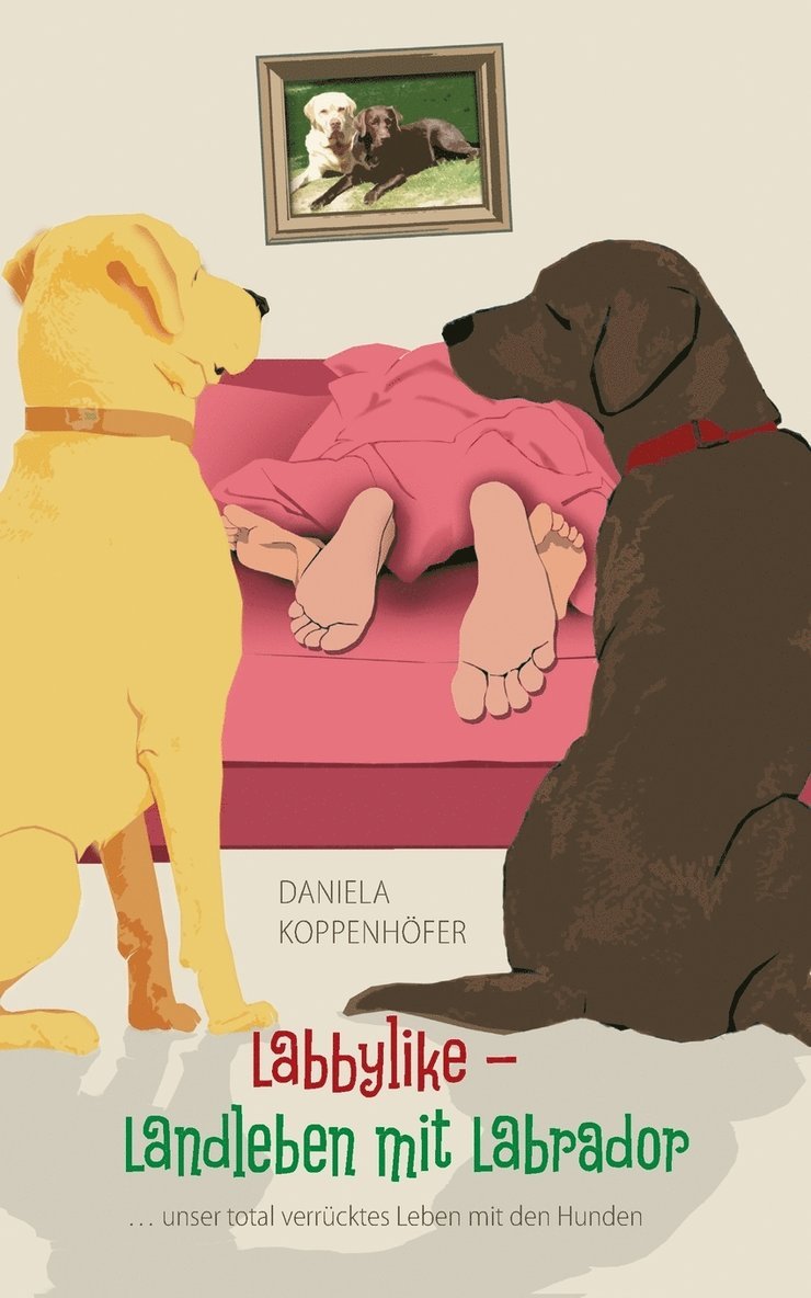 Daniela Koppenhöfer - Labbylike - Landleben mit Labrador, Häftad