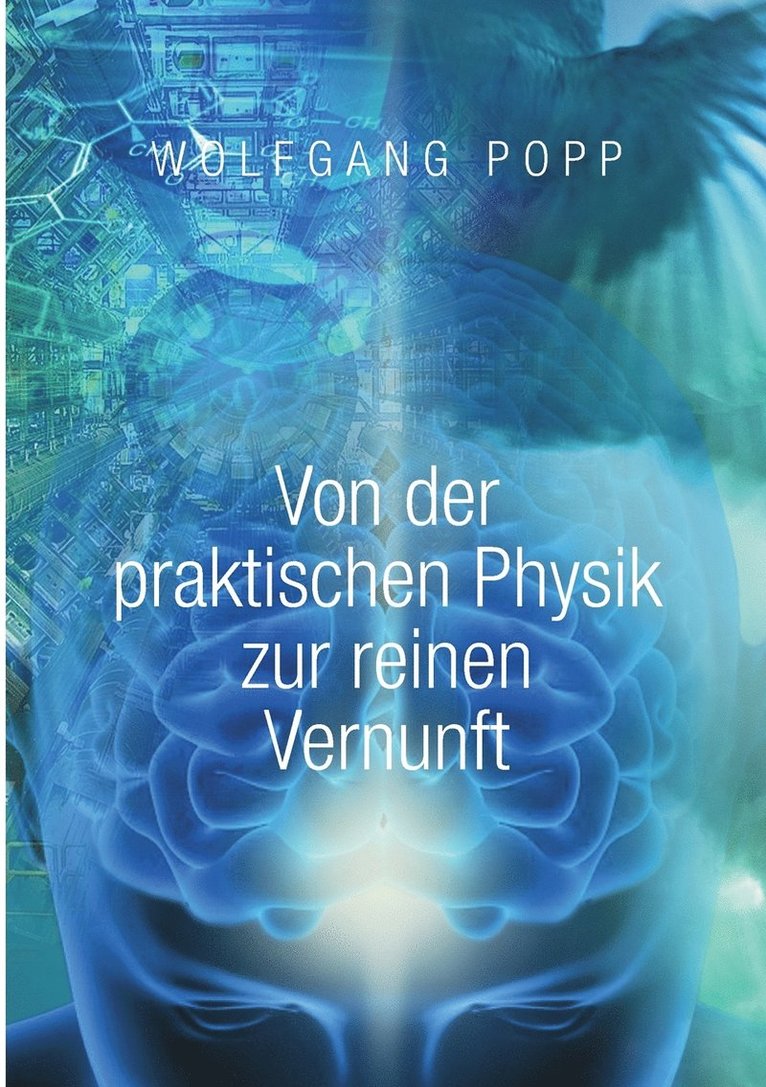 Wolfgang Popp - Von der praktischen Physik zur reinen Vernunft, Häftad