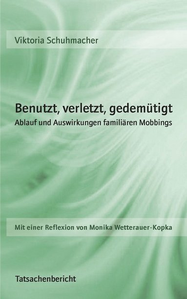 bokomslag Benutzt, verletzt, gedemütigt