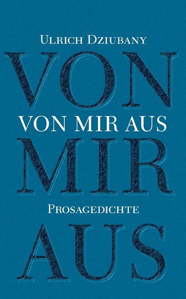 bokomslag Von mir aus