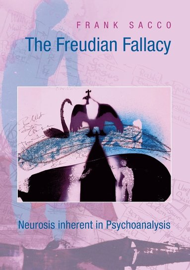 bokomslag The Freudian Fallacy