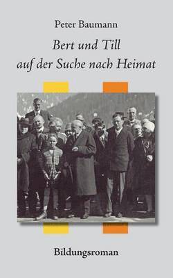 Peter Baumann - Bert und Till auf der Suche nach Heimat, Häftad