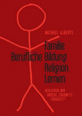 bokomslag Familie - Berufliche Bildung - Religion - Lernen