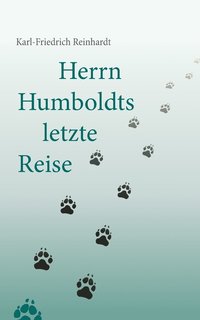 bokomslag Herrn Humboldts letzte Reise