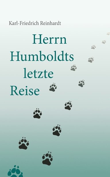bokomslag Herrn Humboldts letzte Reise
