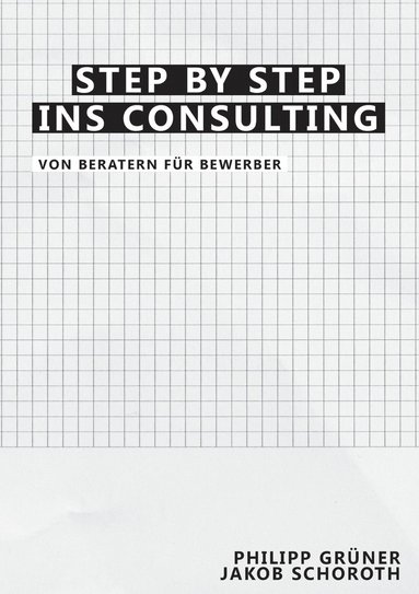 bokomslag Step by Step ins Consulting