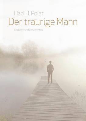 Der traurige Mann 1