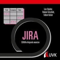 Lars Rayher, Roman Simschek, Fabian Kaiser - JIRA, Inbunden