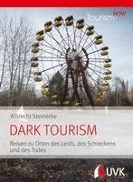 bokomslag Tourism NOW: Dark Tourism