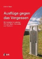 bokomslag Ausflüge gegen das Vergessen