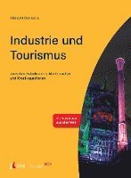 bokomslag Tourism NOW: Industrie und Tourismus