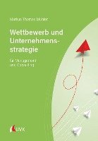 bokomslag Wettbewerb und Unternehmensstrategie