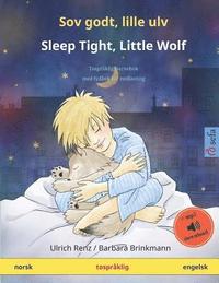 bokomslag Sov godt, lille ulv - Sleep Tight, Little Wolf (norsk - engelsk): Tospråklig barnebok, med lydbok for nedlasting