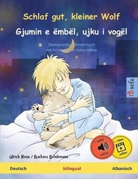 bokomslag Schlaf gut, kleiner Wolf - Gjumin e ëmbël, ujku i vogël (Deutsch - Albanisch): Zweisprachiges Kinderbuch, mit Hörbuch und Video online