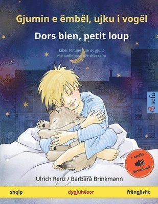 bokomslag Gjumin e mbl, ujku i vogl - Dors bien, petit loup (shqip - frngjisht)