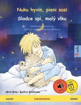 bokomslag Nuku hyvin, pieni susi - Sladce spi, malÿ vlku (suomi - tsekki)
